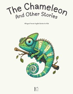 Cover The Chameleon And Other Stories: Bilingual French-English Stories for Kids (eBook, ePUB)