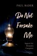 Do Not Forsake Me (eBook, ePUB) - Bild 1