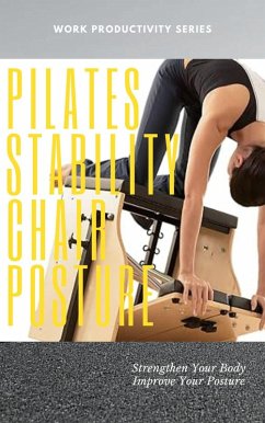 Cover Pilates Stability Chair Posture (PILATES POSTURE, #1) (eBook, ePUB)