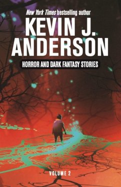 Horror and Dark Fantasy Stories Volume 2 (eBook, ePUB) - Anderson, Kevin J.