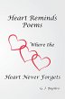 HEART REMINDS POEMS WHERE THE HEART... - Bild 1