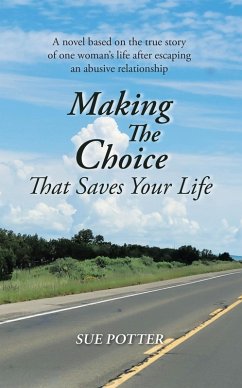 Making The Choice That Saves Your Life (eBook, ePUB) - Potter, Sue