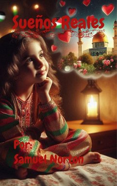 Sueños Reales (LITERATURA INFANTIL, FICCION, MAGIA, NARRATIVA INFANTIL, FANTASIA INFANTIL., #1) (eBook, ePUB) - Norton, Samuel