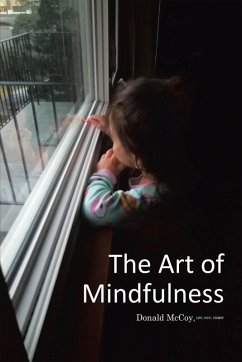 The Art of Mindfulness (eBook, ePUB) - LPC NCC CIMHP McCoy, Donald