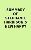 Summary of Stephanie Harrison's New Happy (eBook, ePUB)