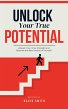 Unlock Your True Potential (eBook, ePUB) - Bild 1