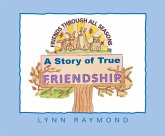 A Story of True Friendship (eBook, ePUB) A Story of True Friendship (eBook, ePUB)