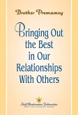 Bringing out the Best in Our Relationship with Others (eBook, ePUB)