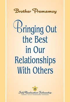 Bringing out the Best in Our Relationship with Others (eBook, ePUB) - Premamoy, Brother