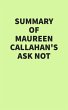 Summary of Maureen Callahan's Ask Not... - Bild 1