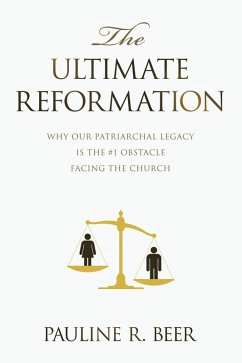 The Ultimate Reformation (eBook, ePUB) - Beer, Pauline R.