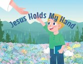 JESUS HOLDS MY HAND (eBook, ePUB)