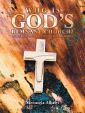 WHO IS GOD'S REMNANT CHURCH? (eBook, ePUB)