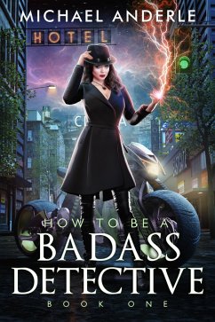 How to be a Badass Detective (eBook, ePUB) - Anderle, Michael