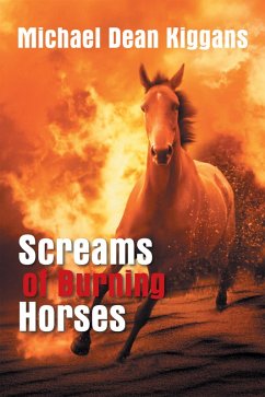 Screams of Burning Horses (eBook, ePUB) Screams of Burning Horses (eBook, ePUB)
