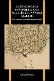 La emboscada postpoética de Agustín Fernández Mallo: (eBook, ePUB) La emboscada postpoética de Agustín Fernández Mallo: (eBook, ePUB)