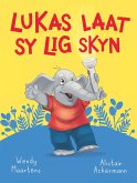 Diere maniere: Lukas laat sy lig skyn (eBook, ePUB) Diere maniere: Lukas laat sy lig skyn (eBook, ePUB)