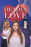 Deadly Love (eBook, ePUB) Deadly Love (eBook, ePUB)