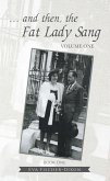 ... and then, the Fat Lady Sang (eBook, ePUB)