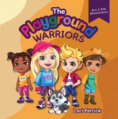 The Playground Warriors (eBook, ePUB) - Fetrick, Lori
