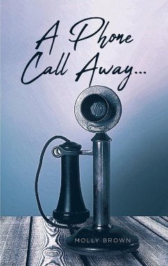 Cover A Phone Call Away... (eBook, ePUB)