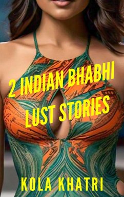 Cover 2 Indian Bhabhi Lust Stories (Indian Devar Bhabhi Rangeen Haseen Stories, #3) (eBook, ePUB)