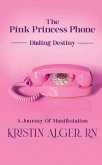 The Pink Princess Phone: Dialing Destiny (eBook, ePUB)