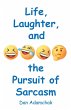 Life, Laughter, and the Pursuit of... - Bild 1