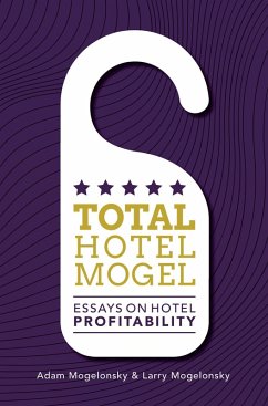 Total Hotel Mogel (eBook, ePUB) - Mogelonsky, Adam; Mogelonsky, Larry