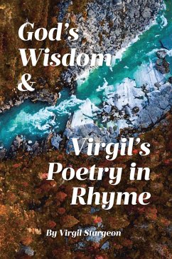 God's Wisdom & Virgil's Poetry in Rhyme (eBook, ePUB) - Sturgeon, Virgil