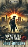 When The Sun Comes Rising (eBook, ePUB) When The Sun Comes Rising (eBook, ePUB)
