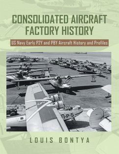 Cover CONSOLIDATED AIRCRAFT FACTORY HISTORY (eBook, ePUB)