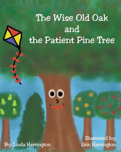 The Wise Old Oak and the Patient Pine Tree (eBook, ePUB)