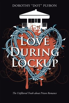 Love During Lockup (eBook, ePUB) - Plybon, Dorothy "Dot"