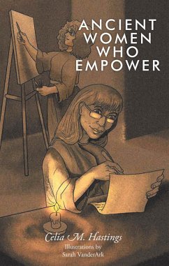 Ancient Women Who Empower (eBook, ePUB) Cover Ancient Women Who Empower (eBook, ePUB)