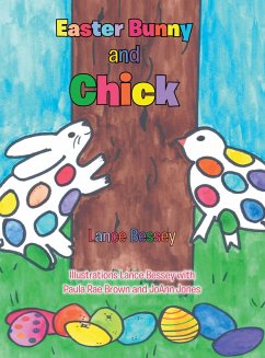 Easter Bunny and Chick (eBook, ePUB) - Bessey Illustrations Lance Bessey with Paula Rae Brown, Lance; Jones, Joann