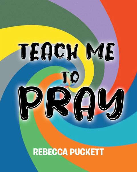 Teach Me To Pray (eBook, ePUB)