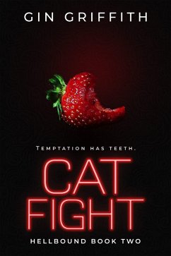 Cat Fight (Hellbound, #2) (eBook, ePUB) - Griffith, Gin