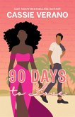90 Days to Love (eBook, ePUB) 90 Days to Love (eBook, ePUB)