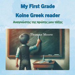 My First Grade Koine Greek reader (eBook, ePUB)