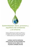 Sostenibilidad: datos, procesos y, equilibrio del ambiente y el entorno (eBook, ePUB) Sostenibilidad: datos, procesos y, equilibrio del ambiente y el entorno (eBook, ePUB)