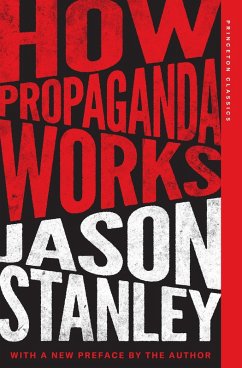 How Propaganda Works (eBook, ePUB) - Stanley, Jason