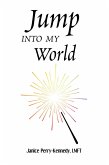 Jump Into My World (eBook, ePUB)
