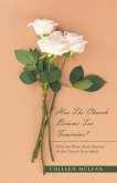 Has The Church Become Too Feminine? (eBook, ePUB) Has The Church Become Too Feminine? (eBook, ePUB)