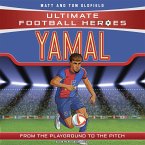 Ultimate Football Heroes: Yamal (Top Ballers) (eBook, ePUB)