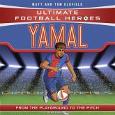 Ultimate Football Heroes: Yamal (Top Ballers) (eBook, ePUB) Ultimate Football Heroes: Yamal (Top Ballers) (eBook, ePUB)