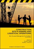 Construction Site Planning and Logistical Operations (eBook, PDF) Construction Site Planning and Logistical Operations (eBook, PDF)