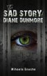 Sad Story of Diane Dunmore (eBook, ePUB) - Bild 1