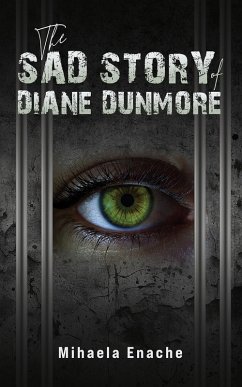 Cover Sad Story of Diane Dunmore (eBook, ePUB)