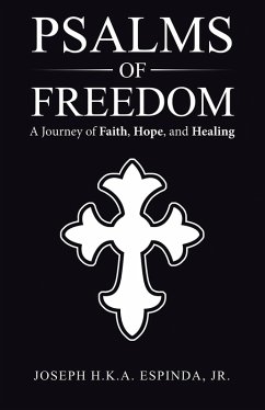 Psalms of Freedom (eBook, ePUB) - Espinda Jr., Joseph H. K. A.